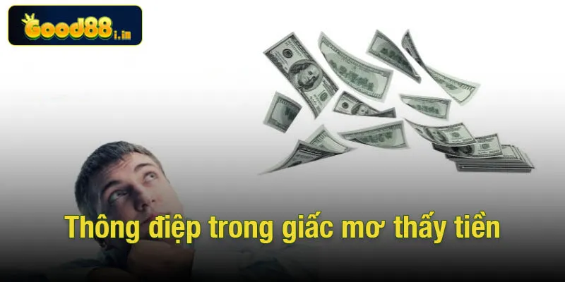 Khám phá thông điệp tiềm ẩn trong giấc mơ thấy tiền