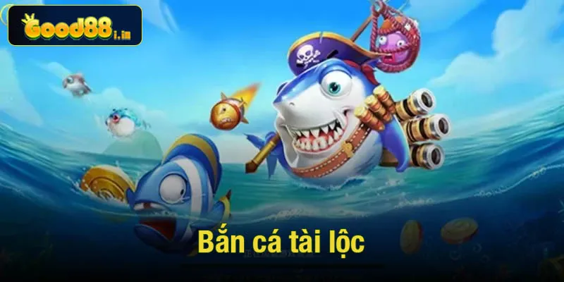 Bắn cá tài lộc